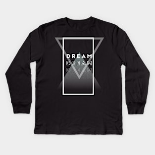 Absract design DREAM Kids Long Sleeve T-Shirt